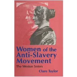 Women of the Anti-Slavery Movement, Fachbücher von Clare Taylor