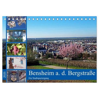 Bensheim a. d. Bergstraße - Ein Stadtspaziergang (Tischkalender 2026 DIN A5 quer), CALVENDO Monatskalender