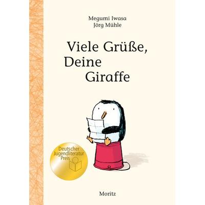 Viele Grüße, Deine Giraffe!, Gebundene Ausgabe von Megumi Iwasa, Moritz
