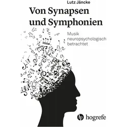 Von Synapsen und Symphonien, Fachbücher von Lutz Jäncke
