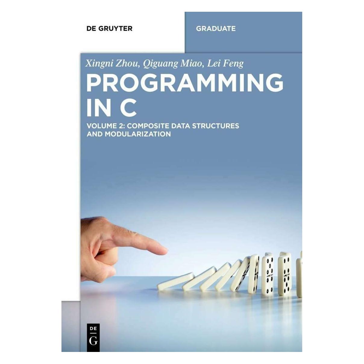 De Gruyter Programming in C (Englisch, Lei Feng, Qiguang Miao, Xingni Zhou) (33672146)