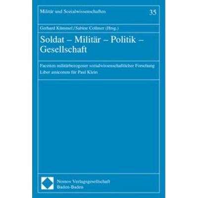 Soldat - Militär - Politik - Gesellschaft, Taschenbuch von Gerhard Kümmel,Sabine Collmer, Nomos, 978-3-8329-0381-7