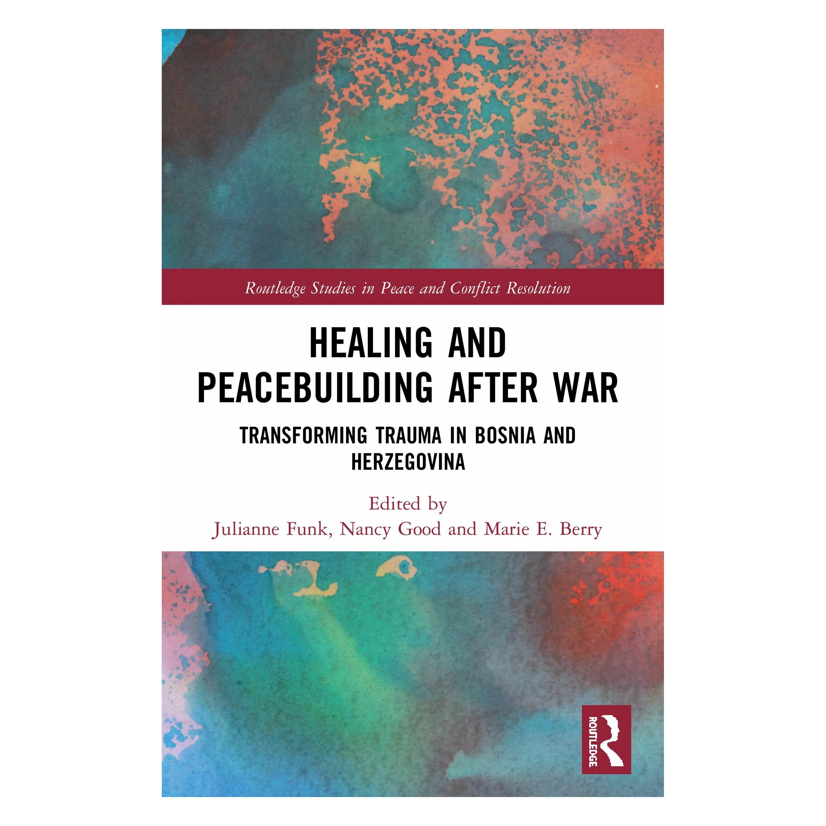Taylor & Francis Healing and Peacebuilding after War (Englisch, Julianne Funk, Marie E. Berry, Nancy Good) (32863696)