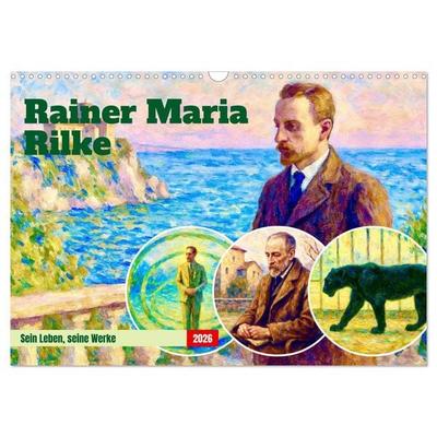 Rainer Maria Rilke. Sein Leben, seine Werke (Wandkalender 2026 DIN A3 quer), CALVENDO Monatskalender