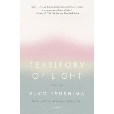 Territory of Light, Taschenbuch von Yuko Tsushima, Picador, 978-1-250-25105-3