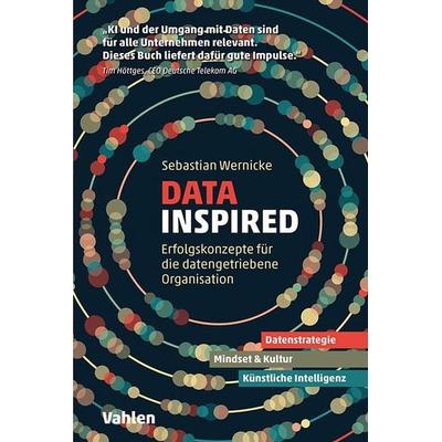 Data inspired, Taschenbuch von Sebastian Wernicke, Vahlen, Franz, 978-3-8006-7129-8