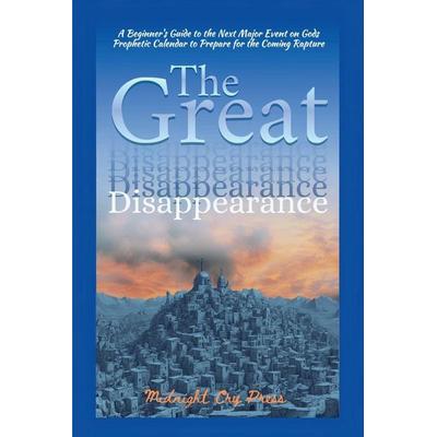 The Great Disappearance, Taschenbuch von Midnight Cry Press, Midnight Cry Press