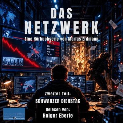 DAS NETZWERK: Eine Hörbuchserie von Marius Erdmann - Marius Erdmann, Audio, 4071498913734
