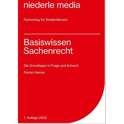 Basiswissen Sachenrecht - 2023, Taschenbuch von Florian Heinze, Niederle, J, 978-3-86724-036-9