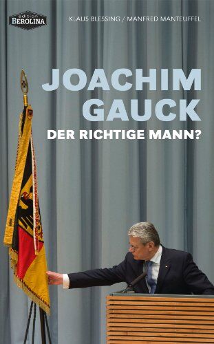 Klaus Blessing - Joachim Gauck. Der richtige Mann? - Preis vom 10.10.2026 11:48:34 h
