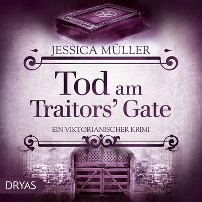 Tod am Traitors' Gate - Jessica Müller, Audio, 9783986720544