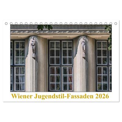 Wiener Jugendstil-Fassaden (Tischkalender 2026 DIN A5 quer), CALVENDO Monatskalender