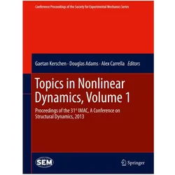 Topics in Nonlinear Dynamics, Volume 1, Fachbücher von Alex Carrella, Douglas Adams, Gaetan Kerschen