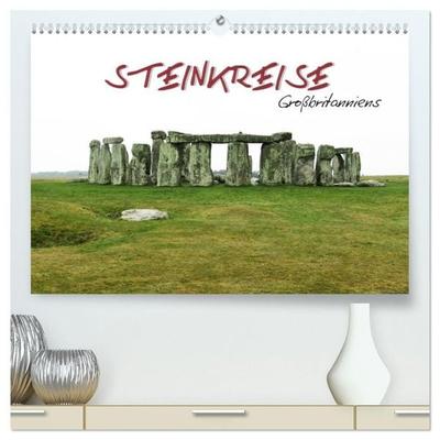 Steinkreise Großbritanniens (hochwertiger Premium Wandkalender 2027 DIN A2 quer), Kunstdruck in Hochglanz