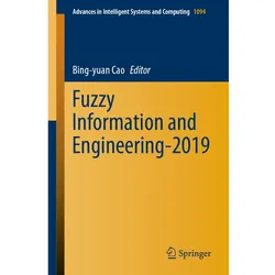 Fuzzy Information and Engineering-2019, Fachbücher von Bing-Yuan Cao