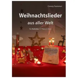 Conny Sommer Weihnachtslieder aus alles Welt für Kalimba (17 Töne, C-Dur) - Lehrbuch