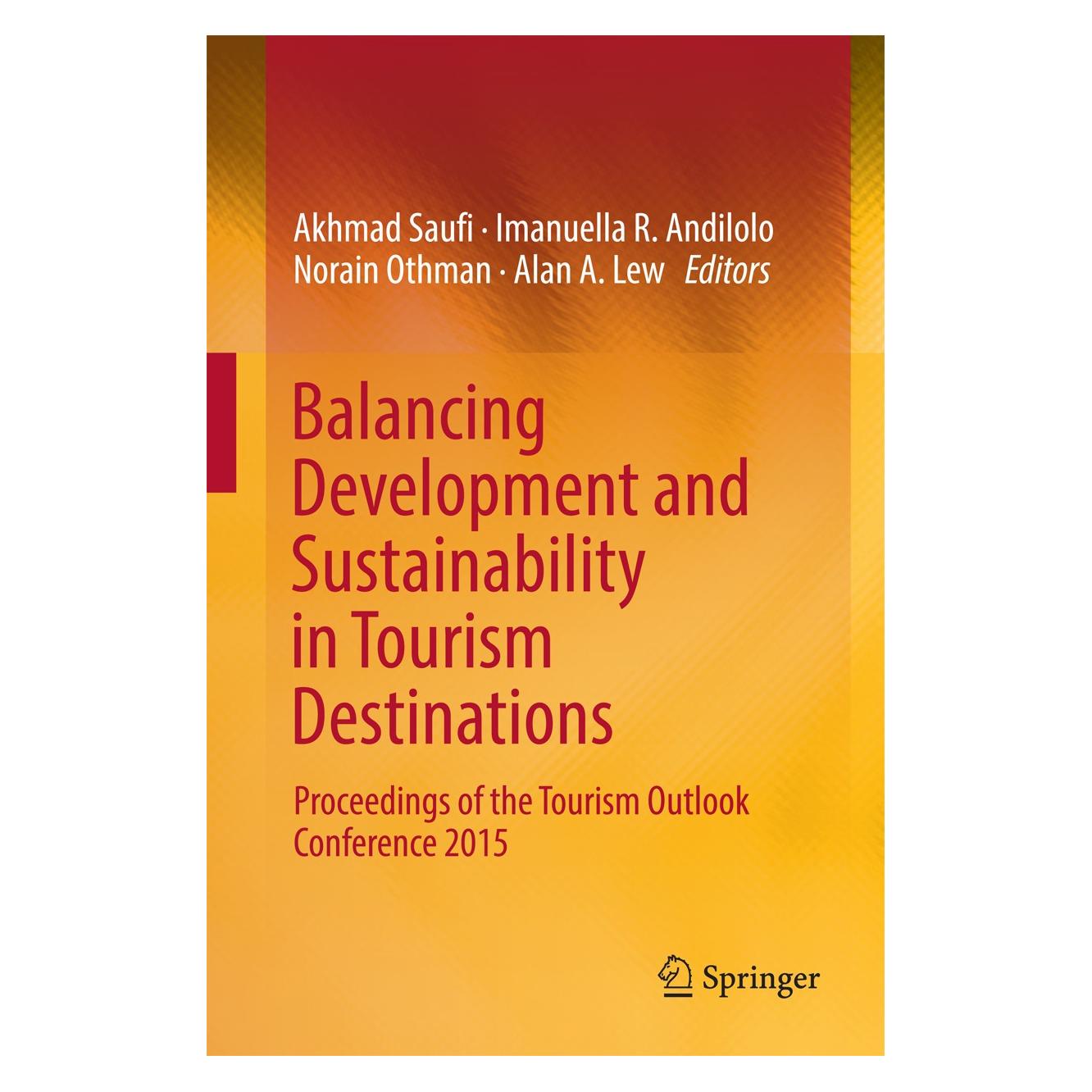 Springer Balancing Development and Sustainability in Tourism Destinations (Englisch, Hardcover, Akhmad Saufi, Alan A. Lew, Imanuella R. Andilolo, Norain Othman) (9789811017162)