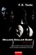 Toole, F. X. - Million Dollar Baby. Stories . - Preis vom 02.10.2026 23:42:20 h