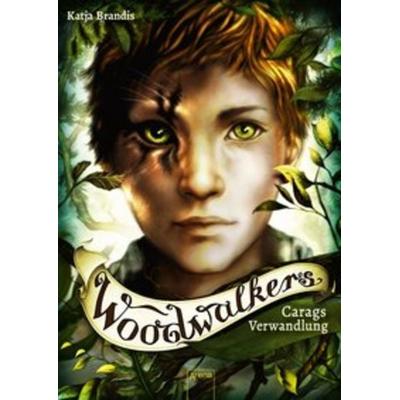 Carags Verwandlung / Woodwalkers Bd. 1, Gebundene Ausgabe von Katja Brandis, Arena
