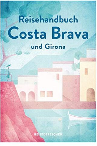 Nicole Biarnes - Reisehandbuch Costa Brava und Girona (Geheimtipps von Freunden) - Preis vom 09.10.2026 07:28:09 h