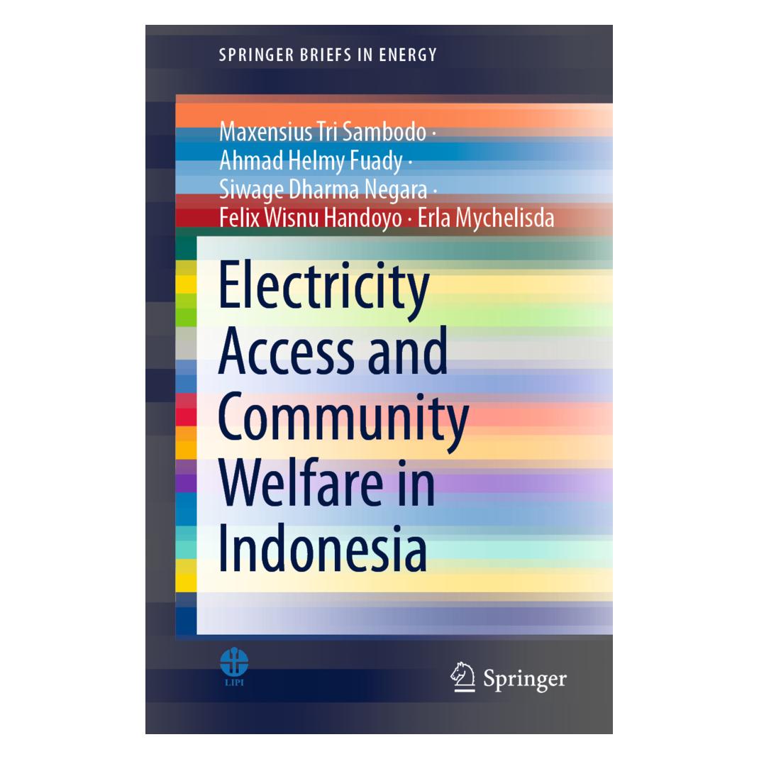 Springer Electricity Access and Community Welfare in Indonesia (Englisch, Softcover, Ahmad Helmy Fuady, Erla Mychelisda, Felix Wisnu Handoyo, Maxensius Tri Sambodo, Siwage Dharma et al Negara, Siwage Dharma Negara) (56216016)