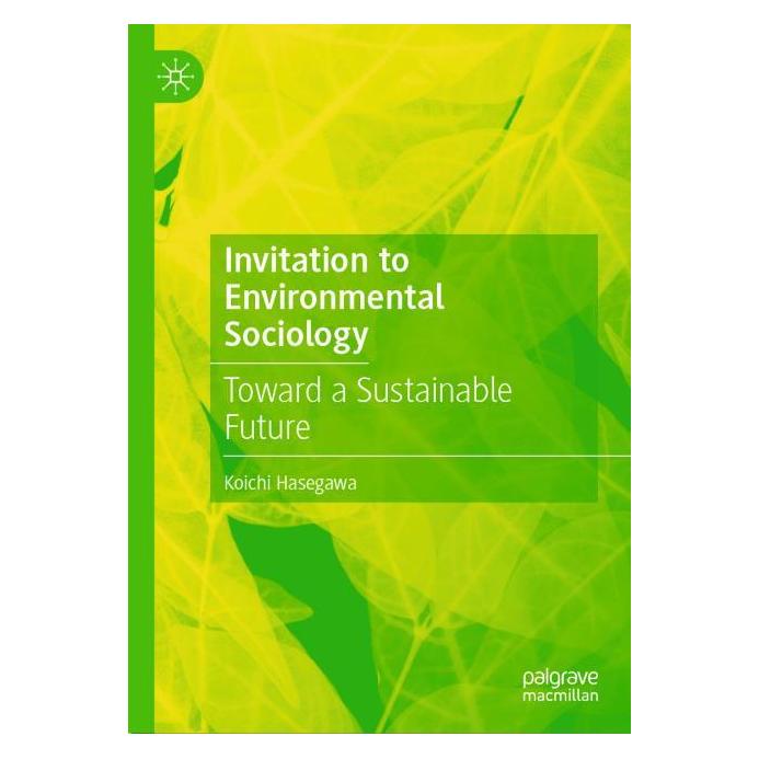 Springer Invitation to Environmental Sociology (Englisch, Hardcover, Koichi Hasegawa) (61571659)