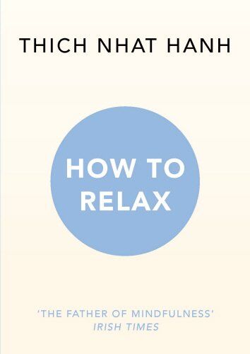 Thich Nhat Hanh - How to Relax - Preis vom 09.10.2026 07:28:09 h