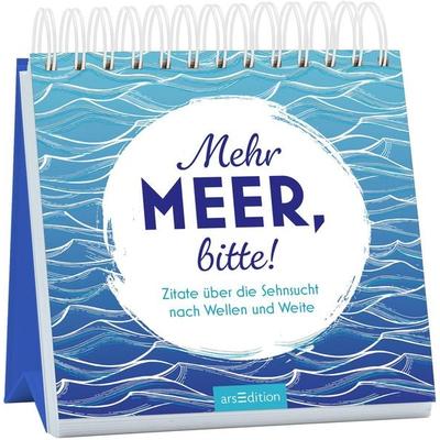 Mehr Meer, bitte!, Gebundene Ausgabe von , arsedition, 978-3-8458-6277-4