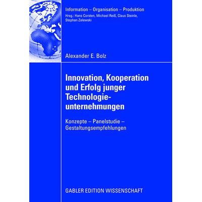 Innovation, Kooperation und Erfolg junger Technologieunternehmungen, Taschenbuch von Alexander E. Bolz, Betriebswirtschaftlicher Verlag Gabler,
