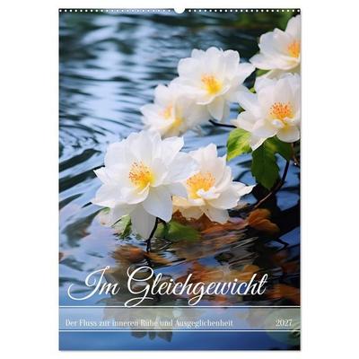 Im Gleichgewicht (Wandkalender 2027 DIN A2 hoch), CALVENDO Monatskalender