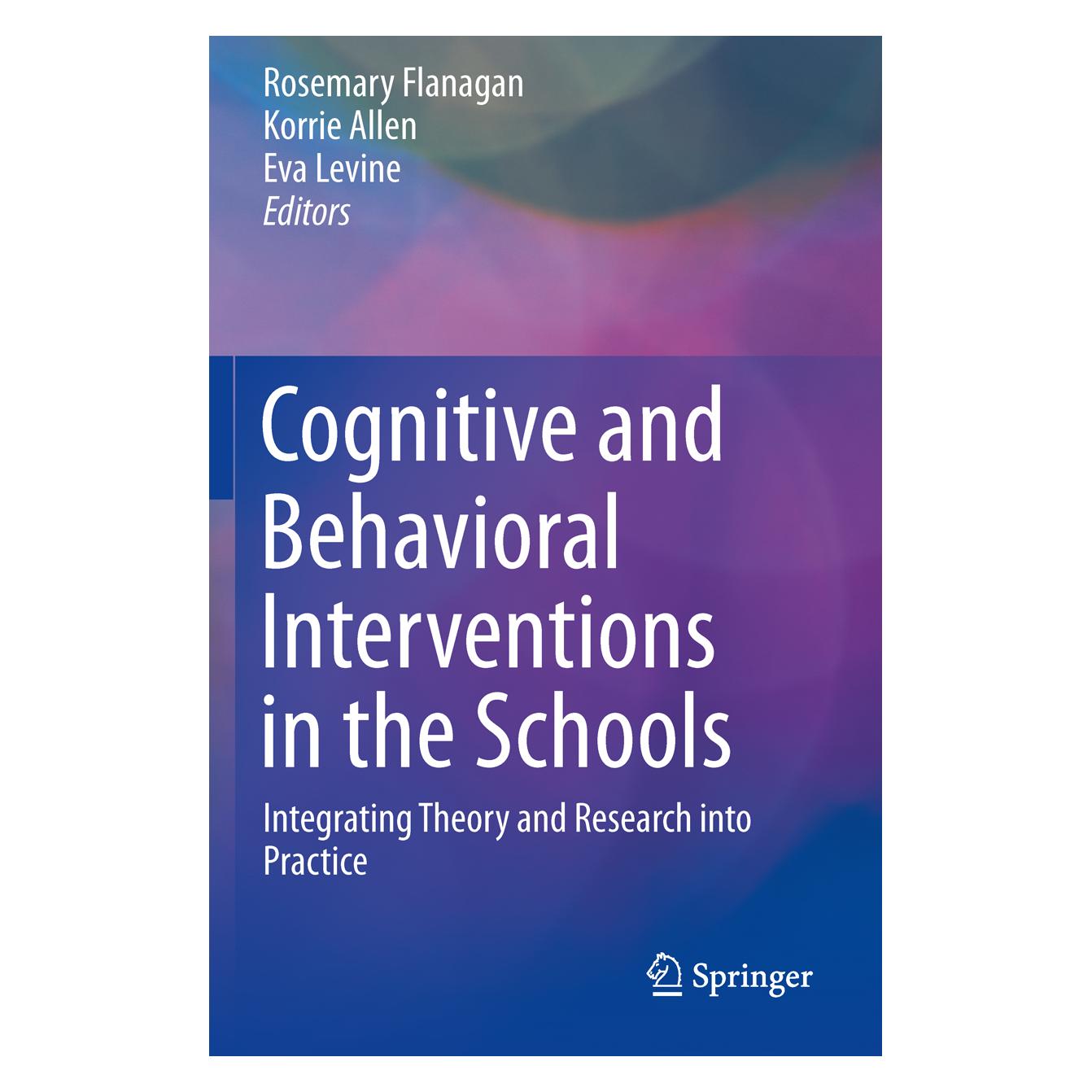 Springer Cognitive and Behavioral Interventions in the Schools (Englisch, Softcover, Eva Levine, Korrie Allen, Rosemary Flanagan) (55606249)