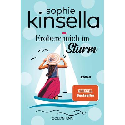 Erobere mich im Sturm, Taschenbuch von Sophie Kinsella, Goldmann