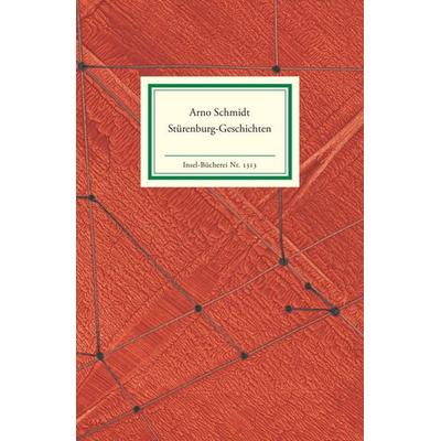 Stürenburg-Geschichten, Gebundene Ausgabe von Arno Schmidt, Insel, 978-3-458-19313-5