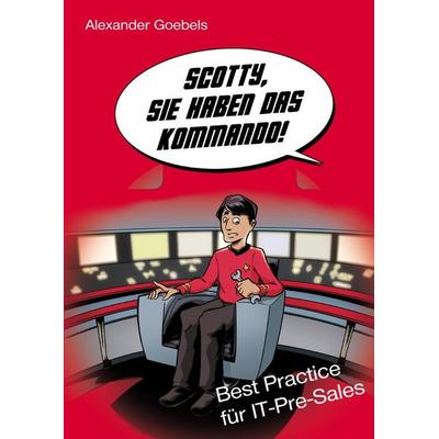 Scotty, Sie haben das Kommando!, Taschenbuch von Alexander Goebels, Epubli, 978-3-7418-2717-4