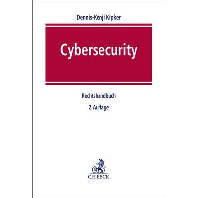 Cybersecurity, Gebundene Ausgabe von , C.H. Beck, 978-3-406-79263-2
