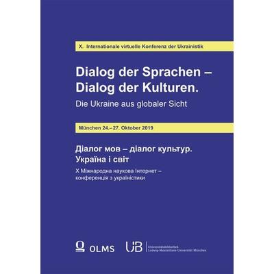 Dialog der Sprachen – Dialog der Kulturen. Die Ukraine aus globaler Sicht, Taschenbuch von , Georg Olms Verlag, 978-3-487-16167-9
