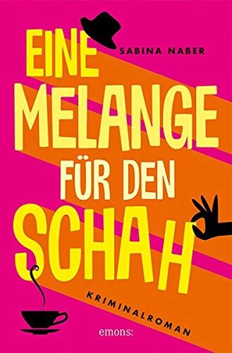 Sabina Naber - Eine Melange für den Schah: Kriminalroman - Preis vom 06.10.2026 07:26:00 h