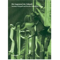 Die Gegenwart der Zukunft, Fachbücher von Kerstin Stakemeier