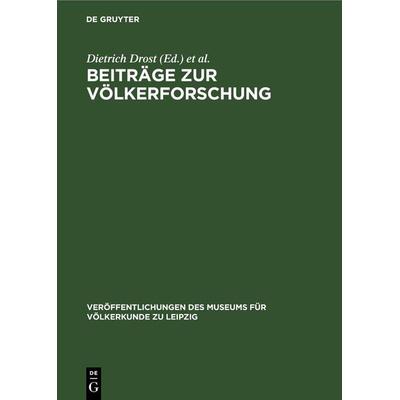 Beiträge zur Völkerforschung, Gebundene Ausgabe von , De Gruyter, 978-3-11-254663-5