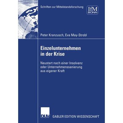 Einzelunternehmen in der Krise, Taschenbuch von , Deutscher Universitätsverlag, 978-3-8244-7761-6