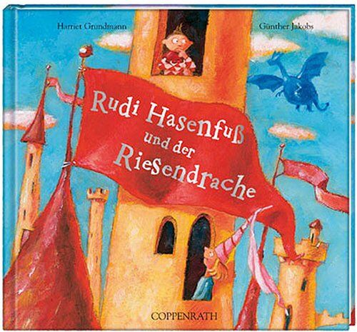 Harriet Grundmann - Rudi Hasenfuß und der Riesendrache - Preis vom 09.10.2026 07:28:09 h