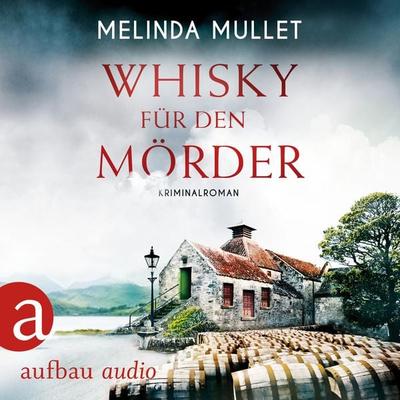 Whisky für den Mörder - Melinda Mullet, Audio, 9783961051267