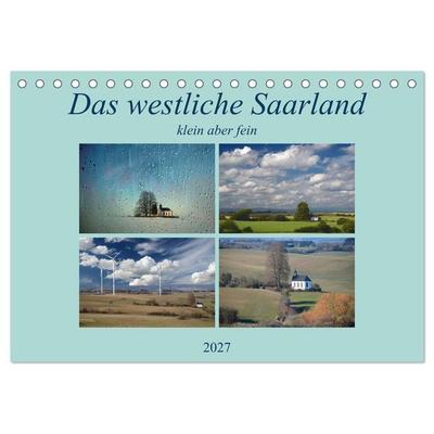 Das westliche Saarland klein aber fein (Tischkalender 2027 DIN A5 quer), CALVENDO Monatskalender