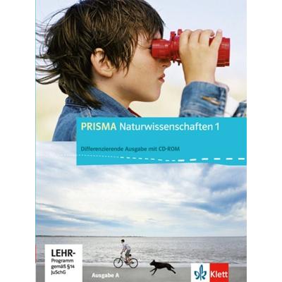 PRISMA Naturwissenschaften 1. Differenzierende Ausgabe A, Gebundene Ausgabe von , Klett Schulbuchverlag, 978-3-12-068930-0