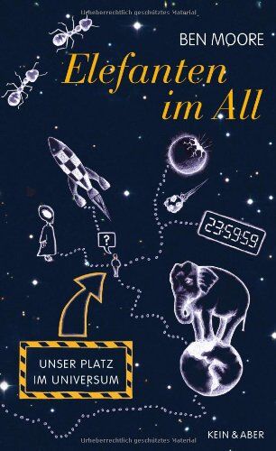 Ben Moore - Elefanten im All: Unser Platz im Universum - Preis vom 09.10.2026 07:28:09 h