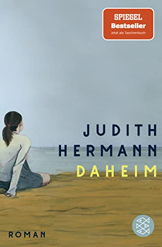 Judith Hermann - Daheim: Roman »Das schönste Buch, das ich seit vielen Monaten gelesen habe.« Iris Radisch, 3sat - Preis vom 12.10.2026 11:37:12 h