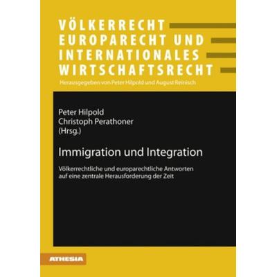 Immigration und Integration, Taschenbuch von , Peter Lang GmbH, Internationaler Verlag der Wissenschaften, 978-3-631-57763-9