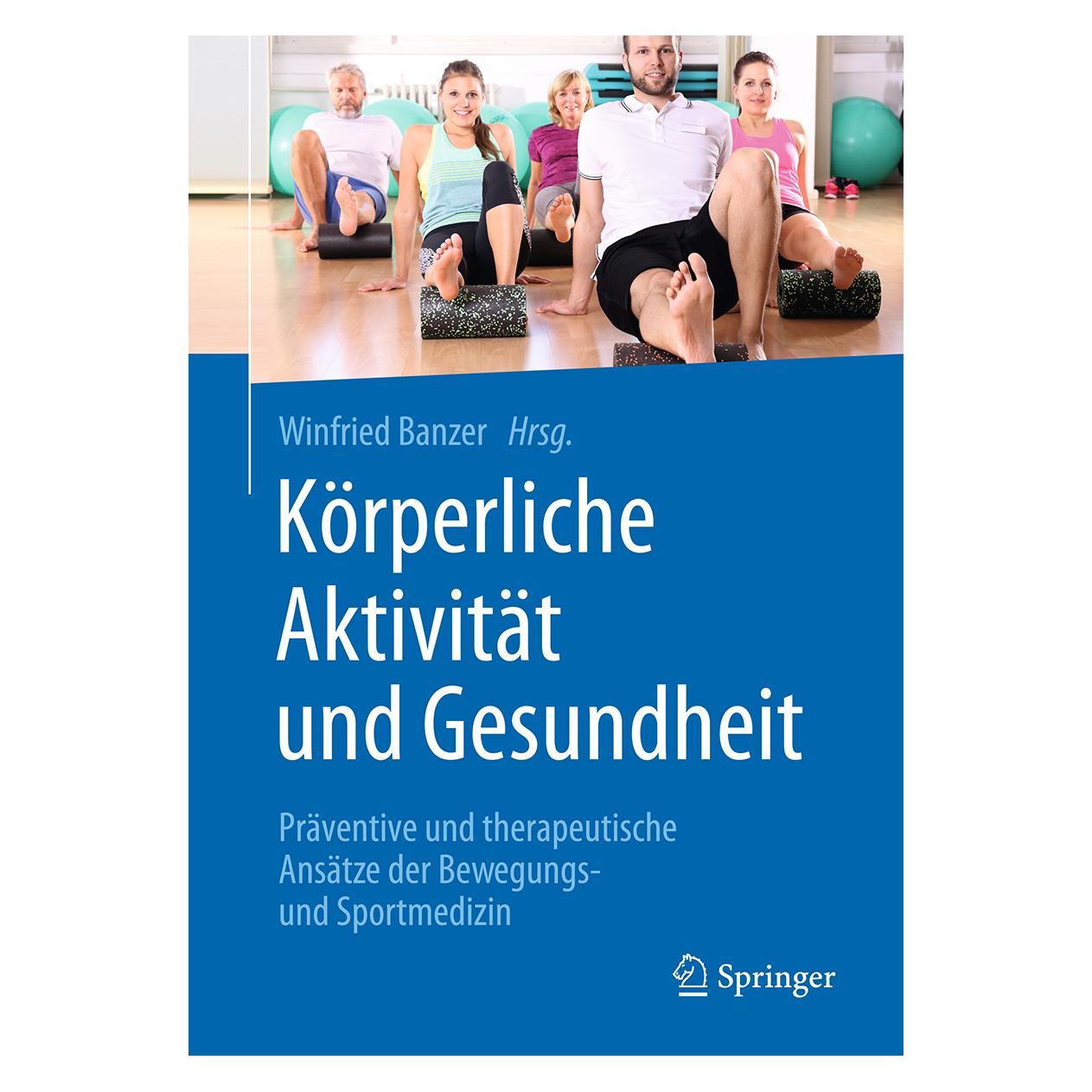Springer Körperliche Aktivität und Gesundheit (Deutsch, Winfried Banzer, 2016) (9783662503348)