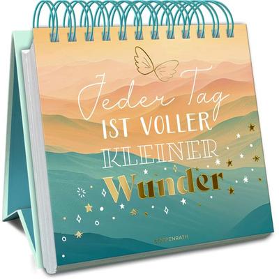 Jeder Tag ist voller kleiner Wunder, Gebundene Ausgabe von , Coppenrath, 978-3-649-65523-7