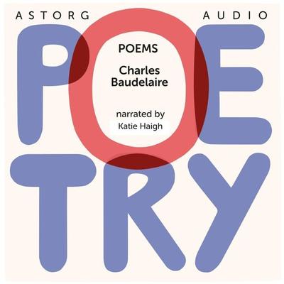 Poetry by Charles Baudelaire - Charles Baudelaire, Audio, 9782821108288